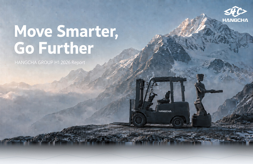 Move Smarter, Go Further-Hangcha Group H1 2026 Report